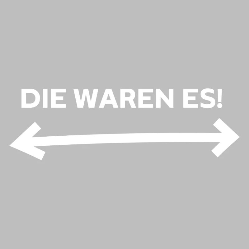 DIE WAREN ES!