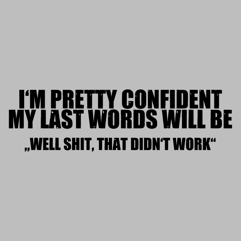 Last Words - Brain Teasers, Funny Quotes, Satire