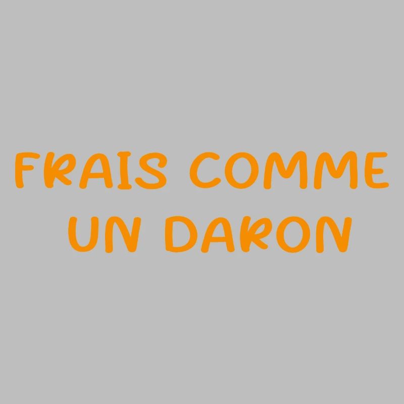frais comme un daron
