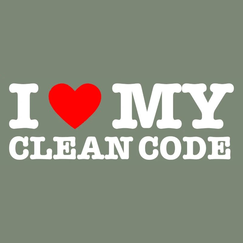 I Heart My Clean Code - Funny Gift Programer