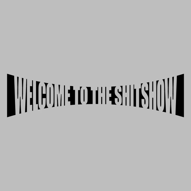 Gebogen Welcome Shitshow