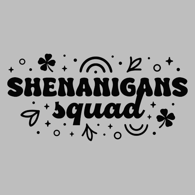 Shenanigans squad