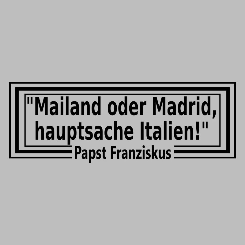 Mailand oder Madrid, hauptsache Italien