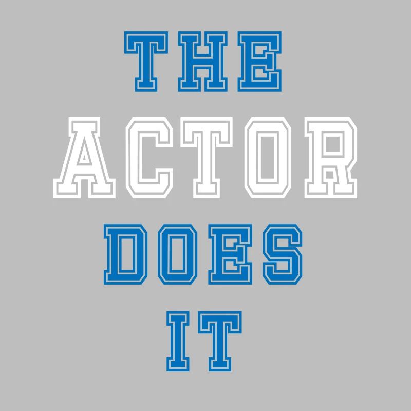 The Actor Does It Actor Gift