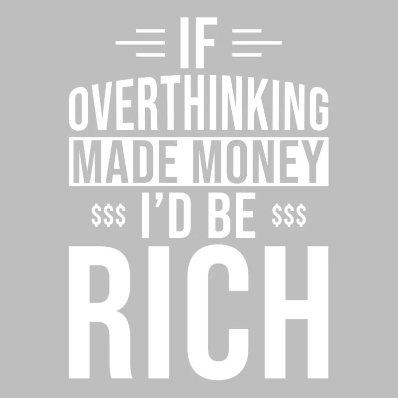 Overthinker Overthinking