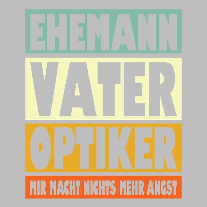 Optiker Vater Ehemann Held