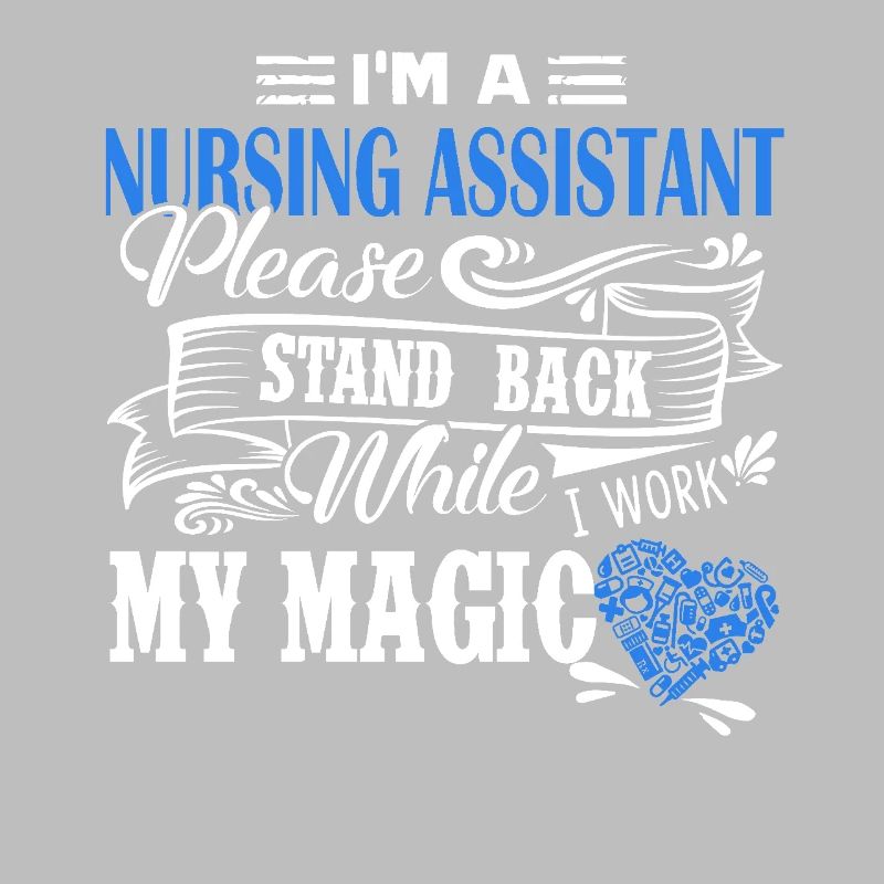 Nursing Assistant I am A Nursing Assistant