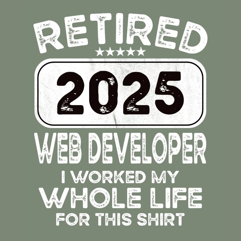Retired Web developer 2025