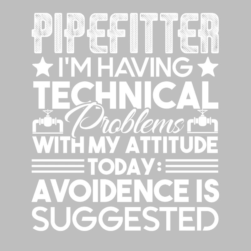 Pipefitter Pipefitter Having Technical Problem