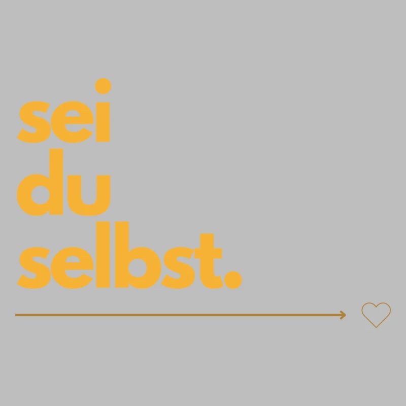 sei du selbst