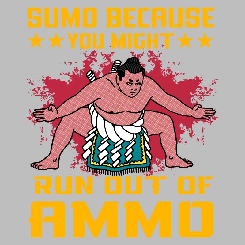 Sumo parce que vous pourriez manquer de munitions