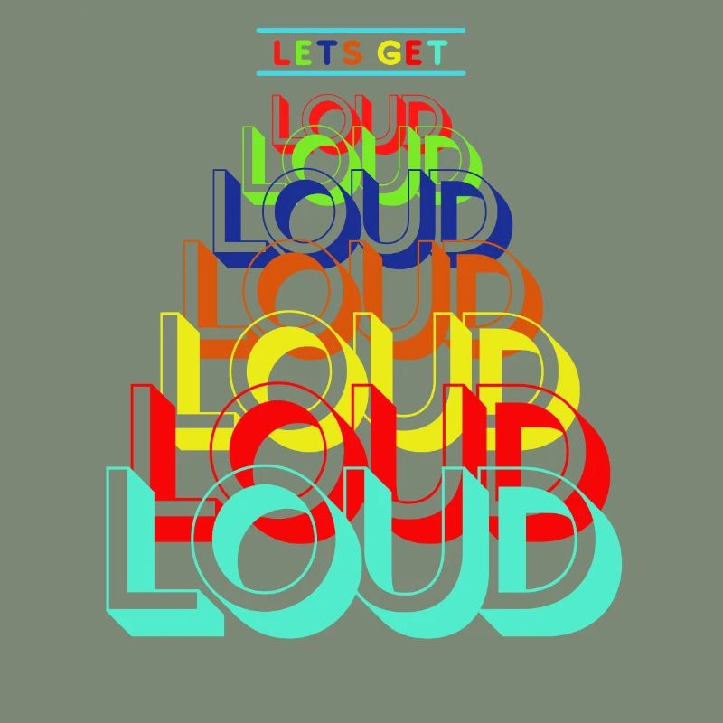 "Loud" Colourful Oversized Text Graphic Design