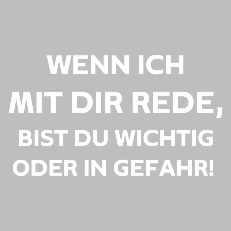 Wenn ich mit dir rede,