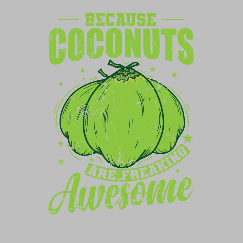 Because Coconuts are Freaking Awesome