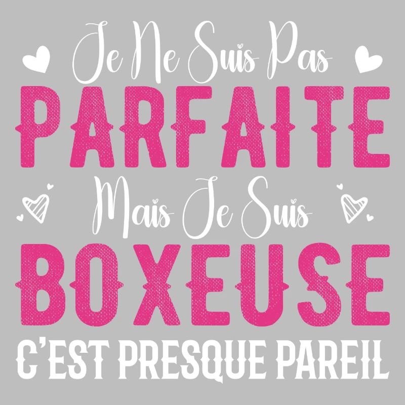 Pas Parfaite Mais Je Suis Boxeuse - Cadeau Boxeuse