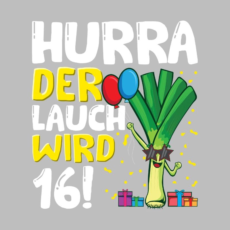 Hurra der Lauch wird 16