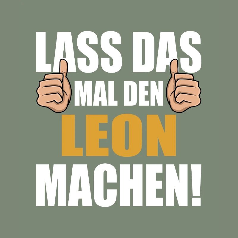Lass das mal den Leon machen