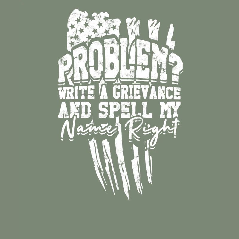 Problem Write a grievance and spell my name right