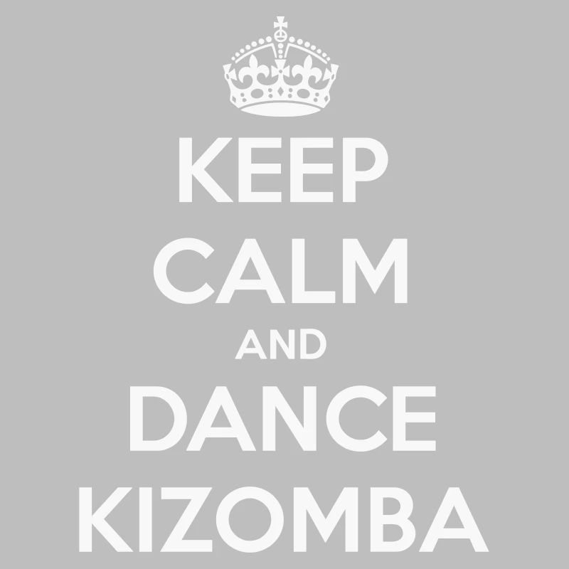 Keep calm and dance Kizomba