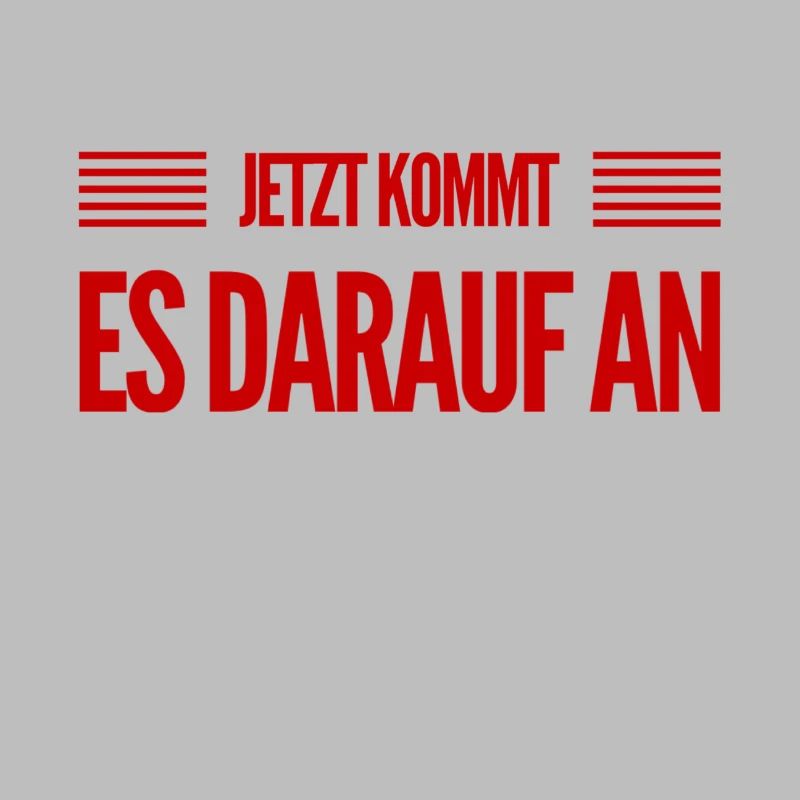 jetzt wird es ernst
