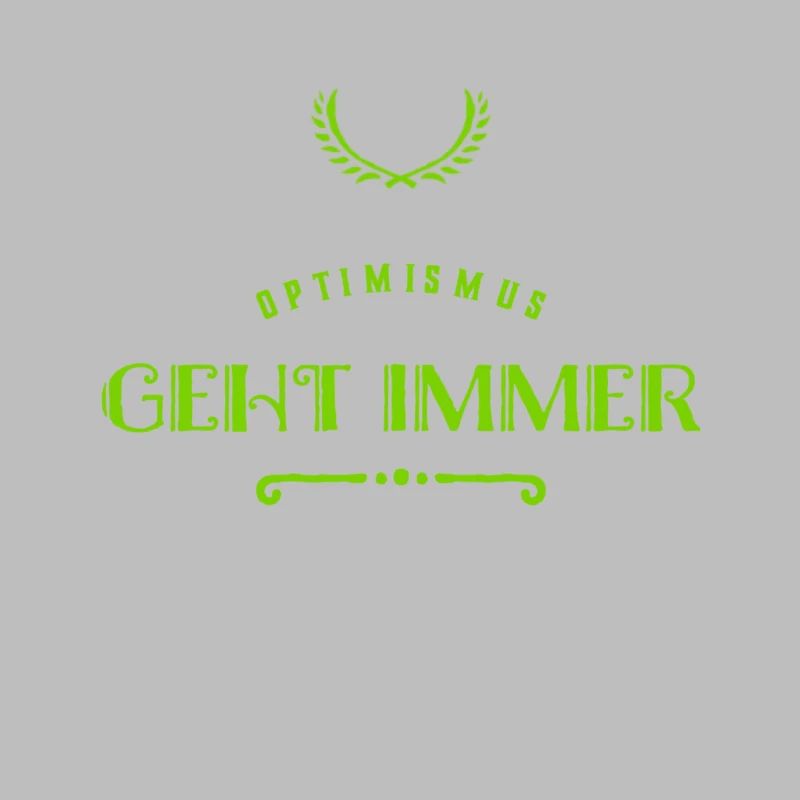 Optimismus ist wunderbar