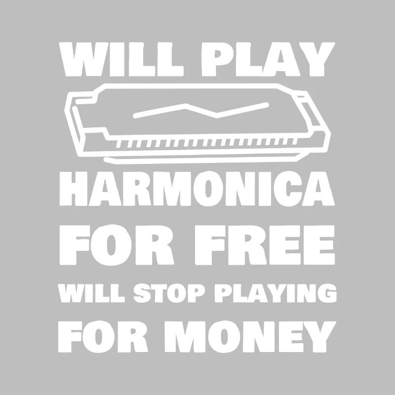 Funny Harmonica Saying Harmonica Player