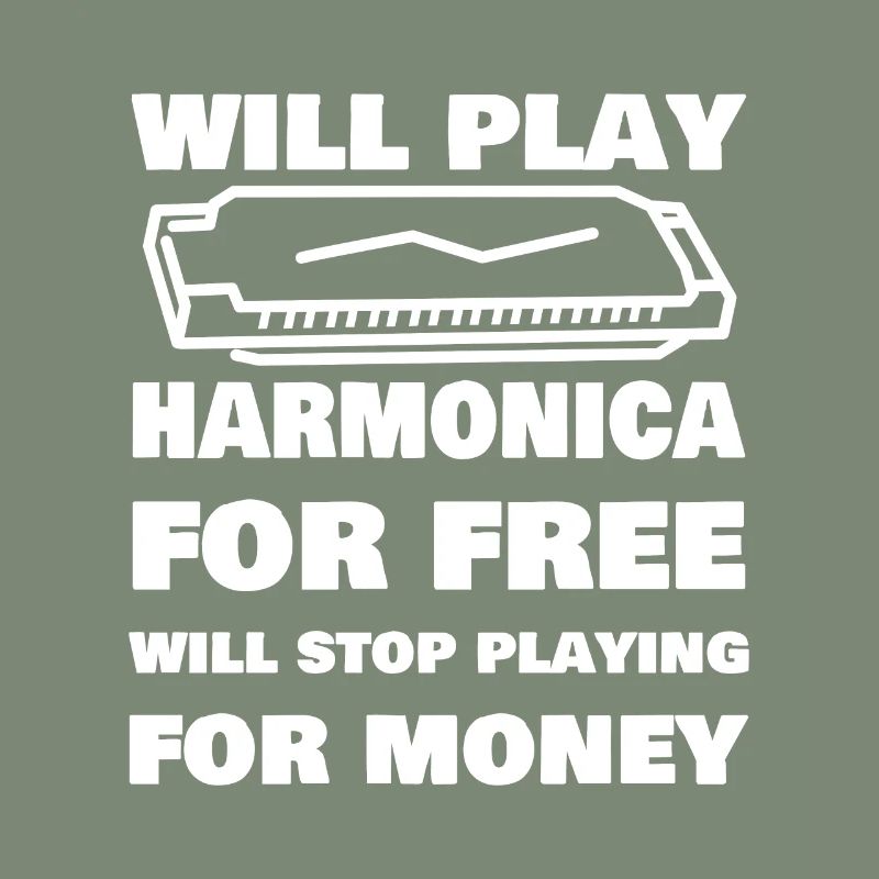 Funny Harmonica Saying Harmonica Player