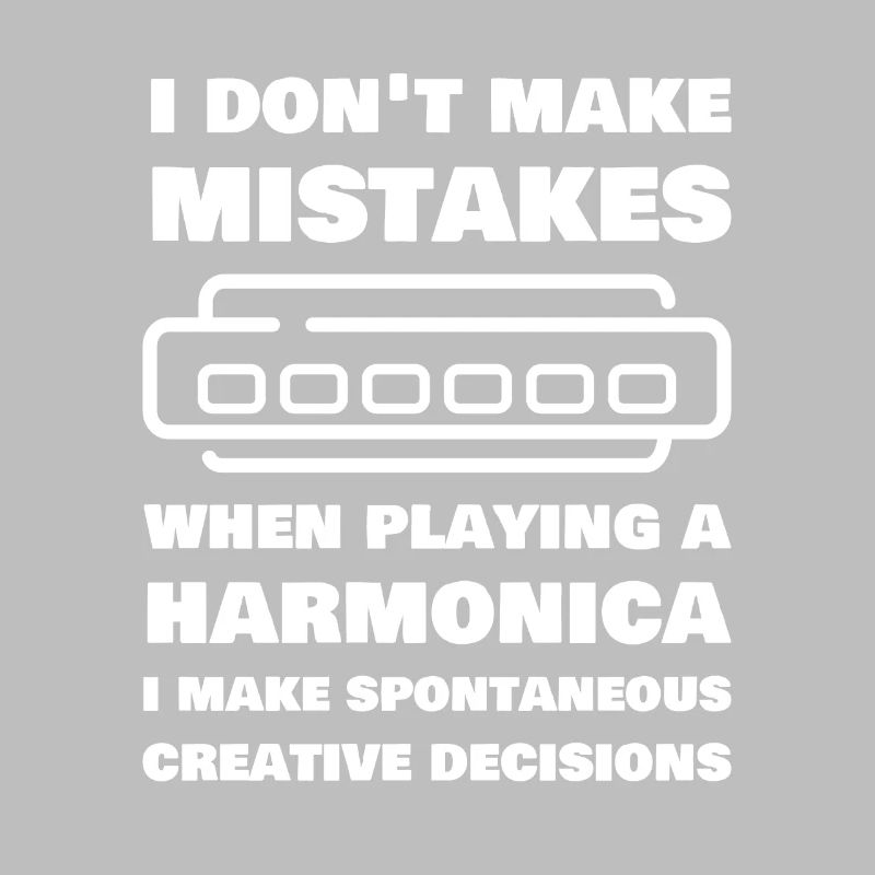 I Don't Make Mistakes When Playing Harmonica