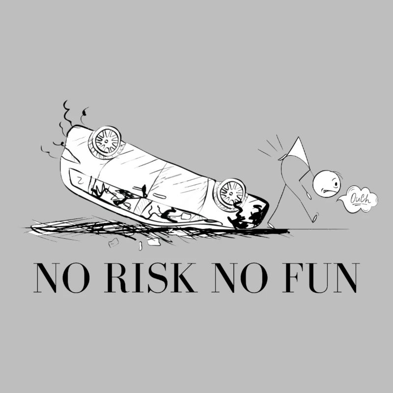 Pas de risque - pas de plaisir
