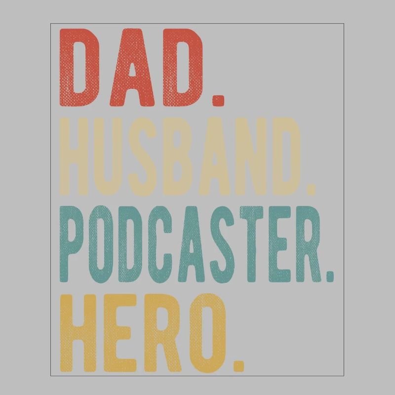 Podcaster Papa Ehemann Held
