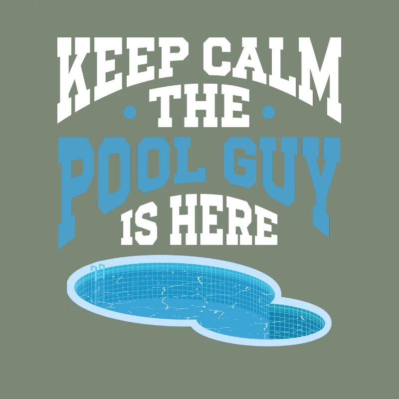 Pool Cleaner Keep Calm The Pool Guy Is Here