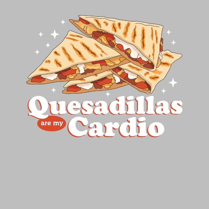Quesadilla Quesadillas Tortilla Gift