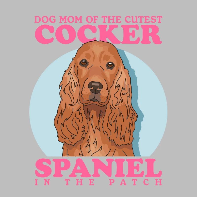 Cocker Spaniel Mom Cocker Spaniel Gift