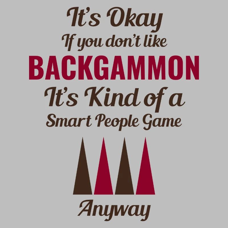 Backgammon Player Board Game Funny Sayings Gift