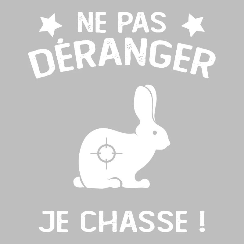 Ne Pas déranger Je Chasse !