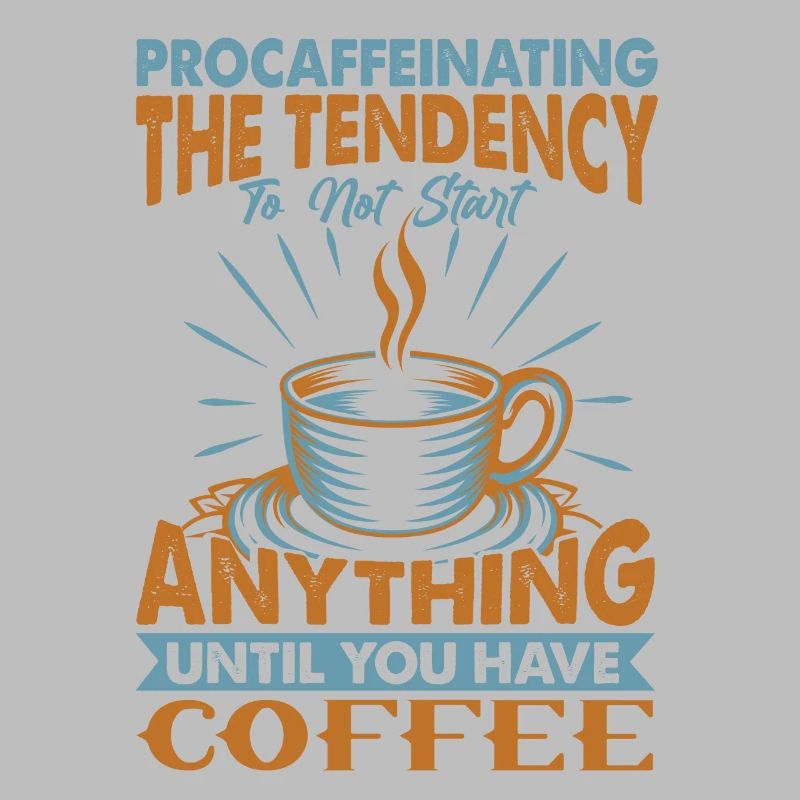 Procaffeinating - Funny Coffee - Office Jokes
