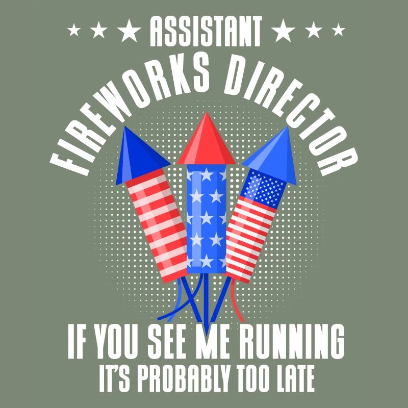 Funny fireworks pyrotechnician saying