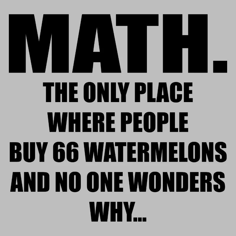 Math And Watermelons Mathematics Calculation Numbe