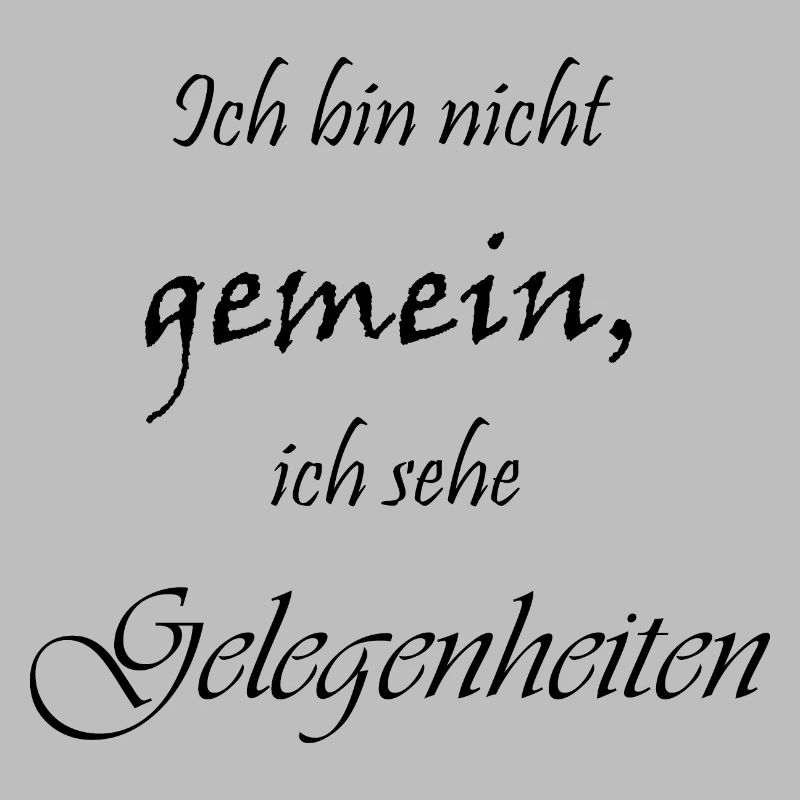 Ich bin nicht gemein