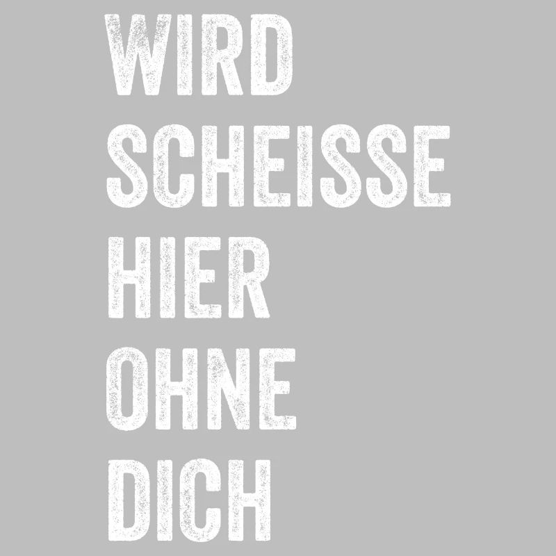 Wird Scheisse Hier Ohne Dich, Abschiedsgeschenk