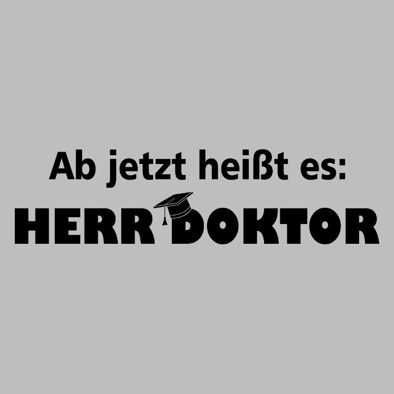 Herr Doktor Student Phd Geschenk Dissertation