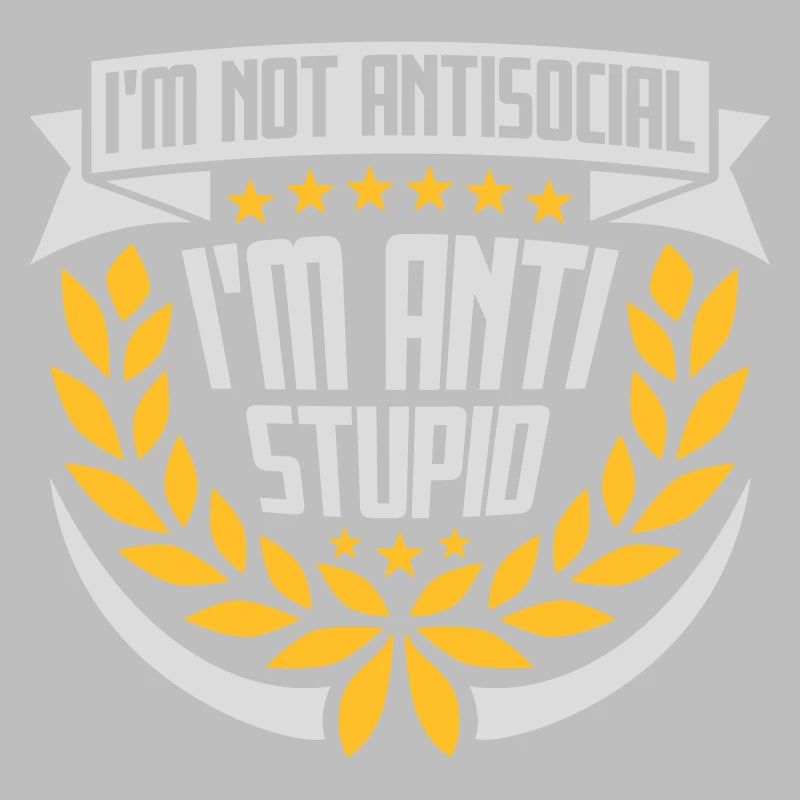 pas antisocial anti-stupide