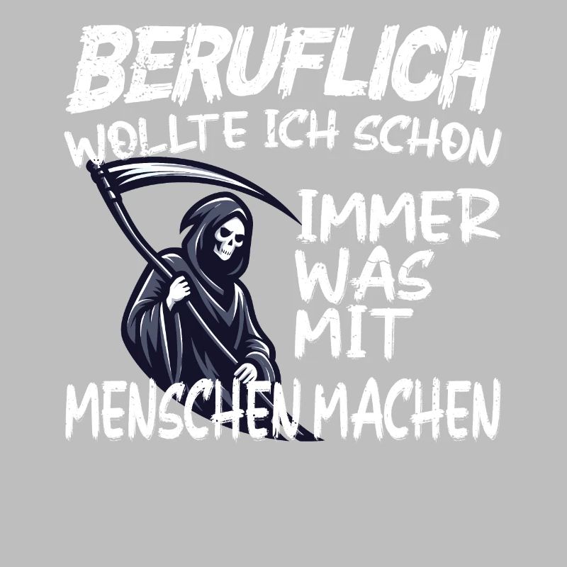 Beruflich was mit Menschen machen - Sensenmann