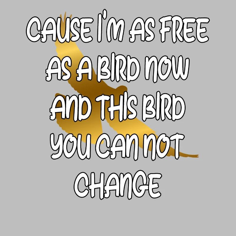 Libre comme un oiseau : un immuable