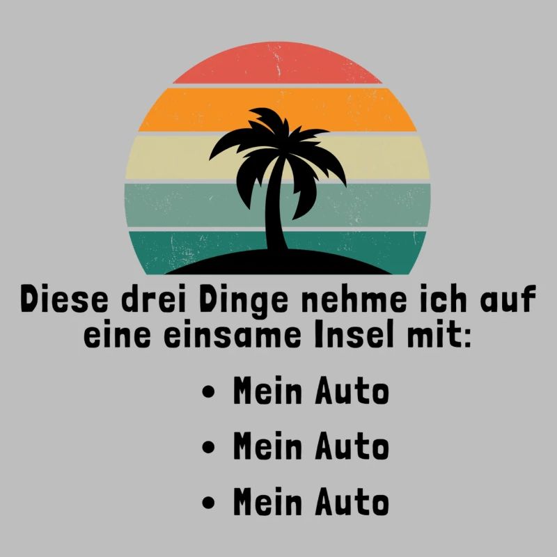 Drei Dinge auf eine einsame Insel Mein Auto