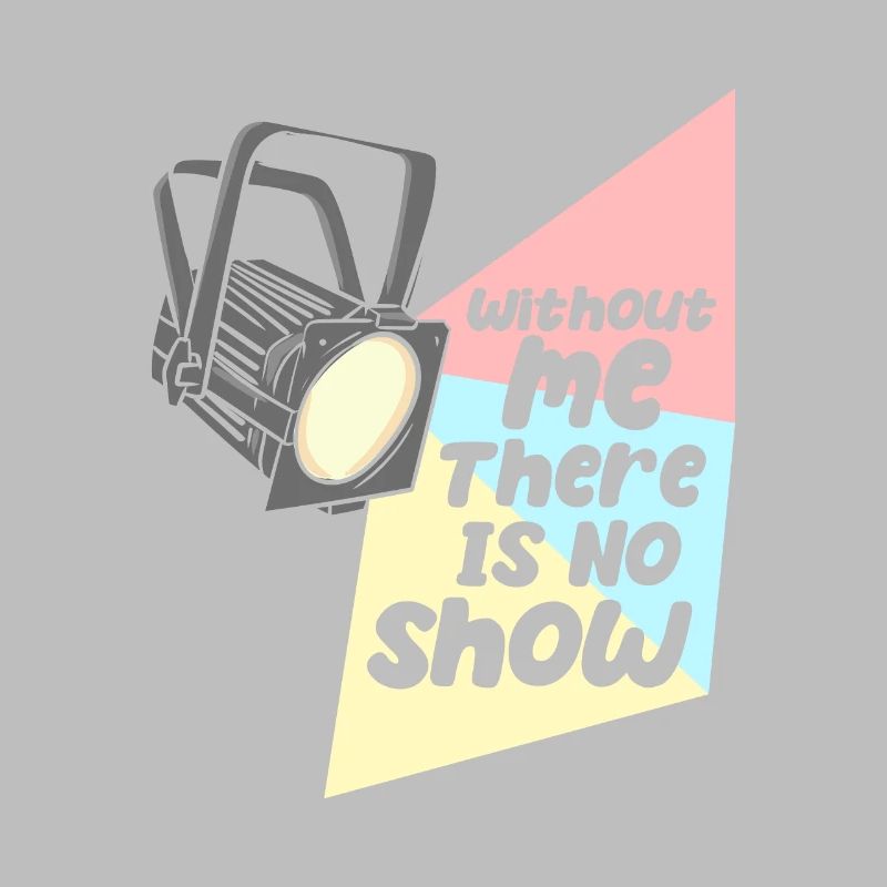 Lighting technician No show without me