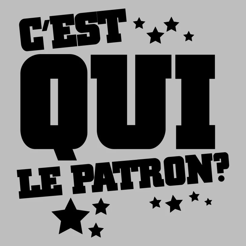 C'est qui le patron?