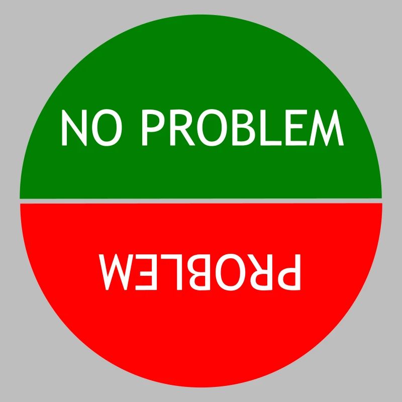 Kein Problem vs. Problem