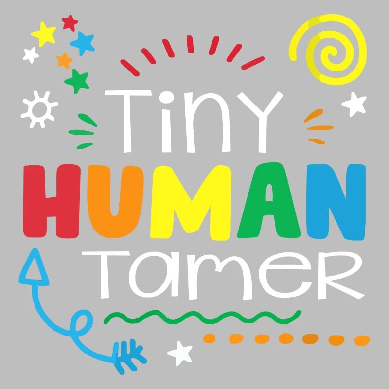 Tiny Human Tamer Daycare Provider Babysitting Dayc