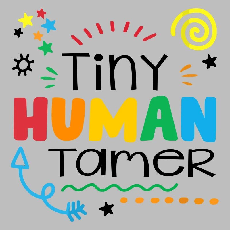 Tiny Human Tamer Daycare Provider Babysitting Dayc